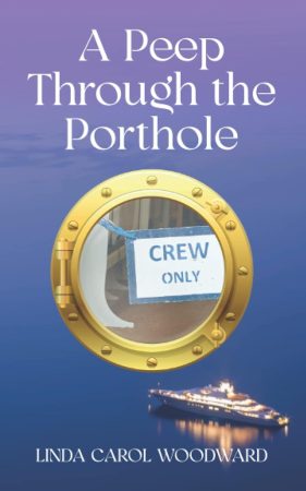 APeepThroughThePorthole_LindaCarolWoodward_FrontCover